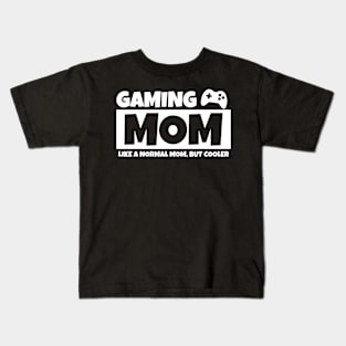 Gaming Mom Funny Mother's Day Gamer Mom Life Kids T-Shirt